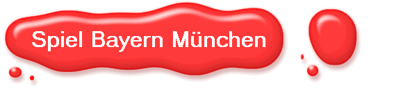 Spiel Bayern M�nchen