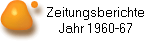Zeitungsberichte
Jahr 1960-67