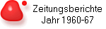 Zeitungsberichte
Jahr 1960-67